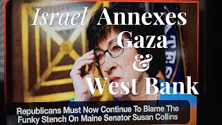 What if Israel Annexes Gaza amp the West Bank [upl. by Burford549]