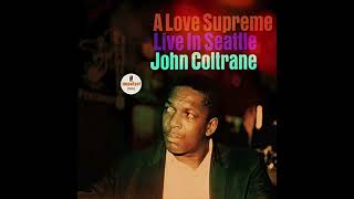 John Coltrane  A Love Supreme Live in Seattle 1965 [upl. by Einnek]