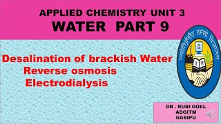 Desalination of brackish water by reverse osmosis  by electrodialysis water part 9 unit 3 [upl. by Nedgo]