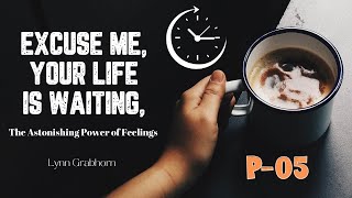 Excuse Me Your Life Is Waiting P5  The Law of Attraction BOOK  Full Audiobook [upl. by Tiana]