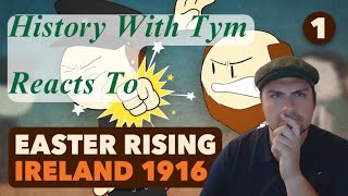 Historian Reacts Extra Historys Easter Rising Ireland 1916 PT1 [upl. by Herb]