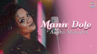 Man Dole  Ashni Matadin  Old Is Gold  Cover [upl. by Aicemat950]