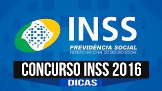 Dicas para o Concurso INSS 2016 [upl. by Ytrebil]