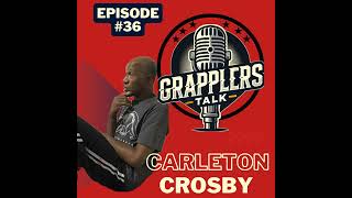 Episode 36 Carleton Crosby Part 1 [upl. by Bred917]