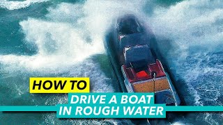 How to drive a boat in rough water  Big sea throttle techniques explained  Motor Boat amp Yachting [upl. by Hajed]