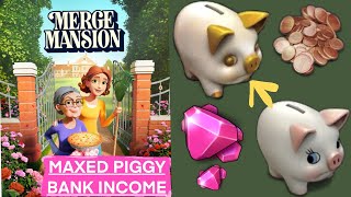 PIGGY BANK TIPS AND TRICKS MAXIMIZE INCOME MERGE MANSION GAMEPLAY HIGHEST LEVEL PIGGY BANK [upl. by Baer820]