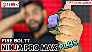 Fire Boltt Ninja Pro Max Plus Smartwatch unboxing amp review with 183 inches Display⚡️Under ₹1600 [upl. by Remmus]