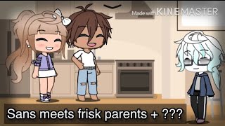 Sans meets frisks parents  Gacha Life [upl. by Nikolia]