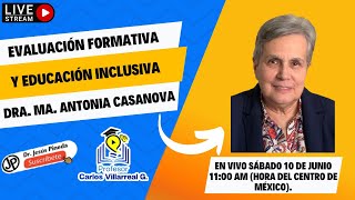 Dra Ma Antonia Casanova  Evaluación formativa y educación inclusiva👩‍🏫👨‍🏫 [upl. by Corb]