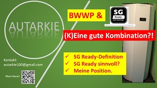 Brauchwasser WP amp SG Ready  KEine gute Kombination Ich sage NEIN  Autarkie  Folge 365 [upl. by Mitchael]