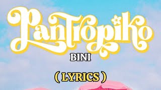 Pantropiko  by BINI lyrics [upl. by Rez511]