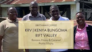 KRV  Kenya Bungoma Rift Valley  Fruity Profile  JulyAugust 2021 [upl. by Alegna]