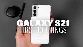 Galaxy S21 First 10 Things to Do [upl. by Celina]