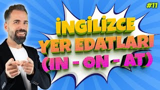 İngilizce Yer Edatları Konusu In On At… 11 [upl. by Davida]