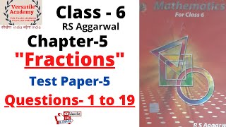 class6 Chapter5 quotFractionsquot RS Aggarwal Test Paper5  Questions 1 to 19 PartABCD [upl. by Beaufort]