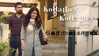 Kollathey Kollathey Lyric Video  Kolaigaran  Vijay Antony  Ashima  Andrew Louis  Simon KKing [upl. by Redyr]