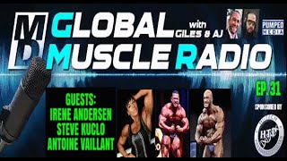 Irene Anderson Steve Kuclo amp Antoine Vaillant  MD Global Muscle Radio Ep 31 [upl. by Grinnell]