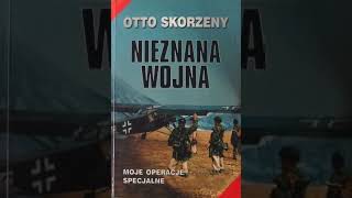 Otto Skorzeny  Nieznana wojna 1 [upl. by Clausen]