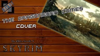 The Dragonborn comes  Cover Skyrim soundtrack male version [upl. by Hamrnand727]