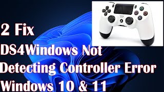 DS4Windows Not Detecting Controller Error  2 Fix [upl. by Ynnig]