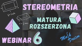 Webinar nr 6 Stereometria [upl. by Sunev]