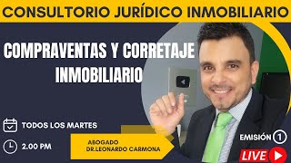 1 Emisión ⚖️Consultorio Jurídico Inmobiliario Compraventas y Corretaje Inmobiliario [upl. by Yelyk57]