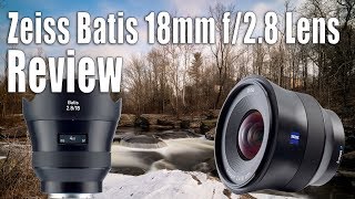 Zeiss Batis 18mm f28 Lens Review  Real World [upl. by Auroora449]