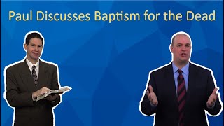 Paul Discusses Baptism for the Dead [upl. by Eidnim]