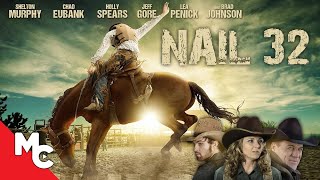 Nail 32  Full Movie  American Drama  Jasper quotBuckquot Livingston  True Story  Cowboy Church [upl. by Vida]