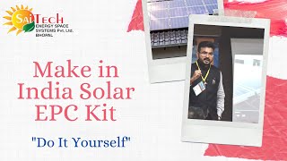 Make in India Solar EPC Kit  Saitech Bhopal  DIY [upl. by Azeel]