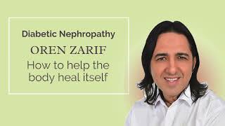 Oren Zarif  Diabetic Nephropathy  wwworenzarifenergycom [upl. by Uird]