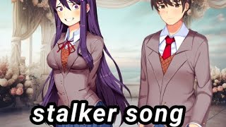 the stalker song ddlc viral 2017 [upl. by Petronia419]