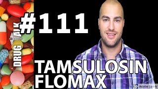 TAMSULOSIN FLOMAX  PHARMACIST REVIEW  111 [upl. by Arrais]