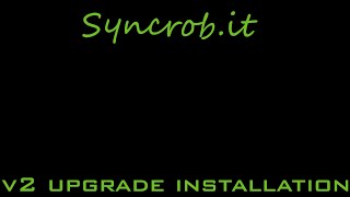 Syncrobit V2 upgrade installation [upl. by Sulakcin]