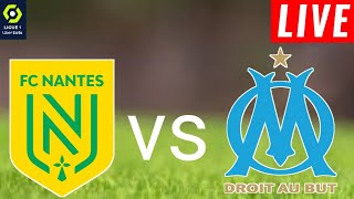 Nantes vs Marseille Live Score l France Ligue 1 202425 l Full Match Streaming [upl. by Phelips]