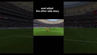 axel witsel the other side story fc25 [upl. by Arednaxela37]