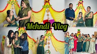 MEHNDI VLOG💚😍 Banna Banni geet aur dance😂Vlog45 Digital diaries💕mehndi vlog wedding shadi [upl. by Paten841]