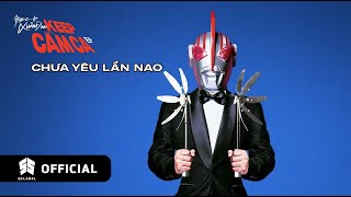 02 BINZ  CHƯA YÊU LẦN NAO ft KRISS NGO  OFFICIAL LYRICS VIDEO [upl. by Ximenez484]