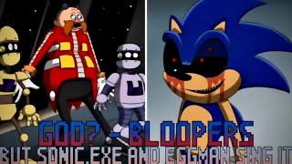 God Bloopers But Sonicexe and Eggman Sing It FNF Mario’s Madness UST [upl. by Oznofla]