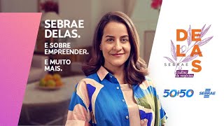 O Sebrae Delas acredita na força das mulheres [upl. by Tull331]