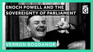 Enoch Powell and the Sovereignty of Parliament  Professor Vernon Bogdanor [upl. by Akeemahs564]