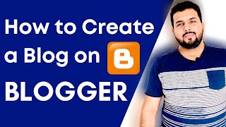 How to Make a Blog on Blogger Blogspot  Blogging Tutorial 2024 [upl. by Norine119]