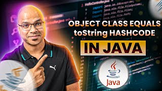 58 Object Class equals toString hashcode in Java [upl. by Nonnelg]