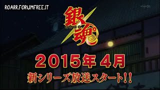 NUOVA STAGIONE DI GINTAMA AD APRILE 2015 [upl. by Zeuqirdor]