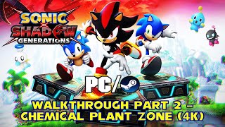 Sonic X Shadow Generations Sonics Story PCSteam Walkthrough Part 2 – Chemical Plant Zone 4K [upl. by Harlen]