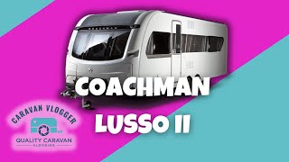 BEAUTIFUL £51k Coachman Lusso 2 UK Touring Caravan [upl. by Pavia]