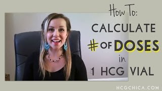 hCG Diet Dosage How to Calculate Number of Doses from 1 hCG Vial [upl. by Kaycee]