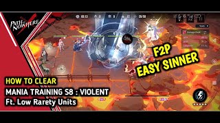 Path To Nowhere  Mania Training S8 Violent Guide Ft Low Rarety Unit [upl. by Savick]