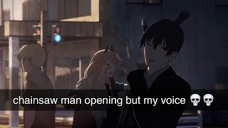 the chainsaw man opening sung by ✨ME✨ [upl. by Plunkett]