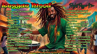 BEST PLAYLIST WORD REGGAE MUSIC 2024 🎵🌿 quotREGGAE MOODquot 💜GOOD VIBES REGGAE SONGS NEW 2024 [upl. by Enillebyam444]